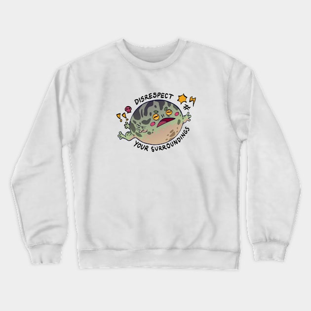 Disrespect Your Surroundings Frog Crewneck Sweatshirt by iisjah